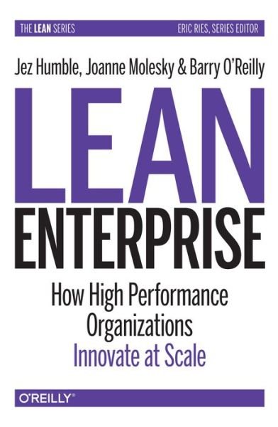 Cover for Jez Humble · Lean Enterprise: How High Performance Organizations Innovate at Scale (Taschenbuch) (2020)