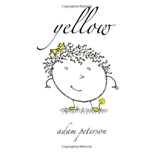 Yellow - Adam Peterson - Books - CreateSpace Independent Publishing Platf - 9781497319776 - April 14, 2014