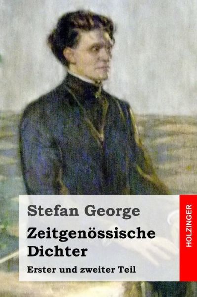 Cover for Stefan George · Zeitgenossische Dichter: Erster Und Zweiter Teil (Paperback Book) (2014)