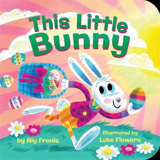 Cover for Aly Fronis · This Little Bunny (Board book) (2019)