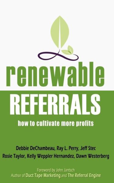 Cover for Marketing Results Crew · Renewable Referrals: How to Cultivate More Profits (Paperback Book) (2014)