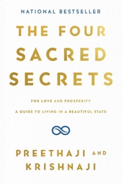 Cover for Preethaji · The Four Sacred Secrets: For Love and Prosperity, A Guide to Living in a Beautiful State (Gebundenes Buch) (2019)