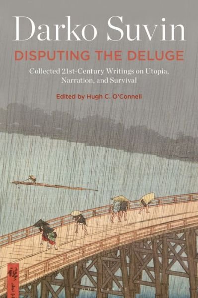 Cover for Suvin, Professor or Dr. Darko (McGill University, Canada) · Disputing the Deluge: Collected 21st-Century Writings on Utopia, Narration, and Survival (Paperback Book) (2022)