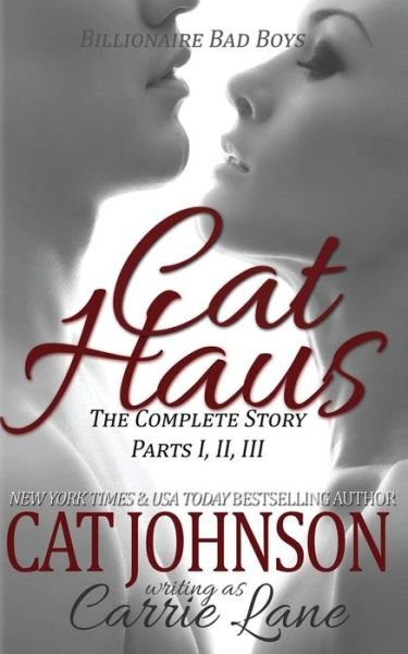 Cover for Cat Johnson · Cat Haus: the Complete Story (Pocketbok) (2014)