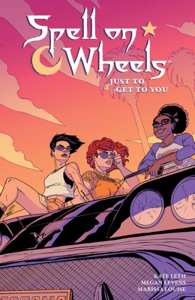 Cover for Kate Leth · Spell on Wheels Volume 2: Just to Get to You (Paperback Book) (2020)