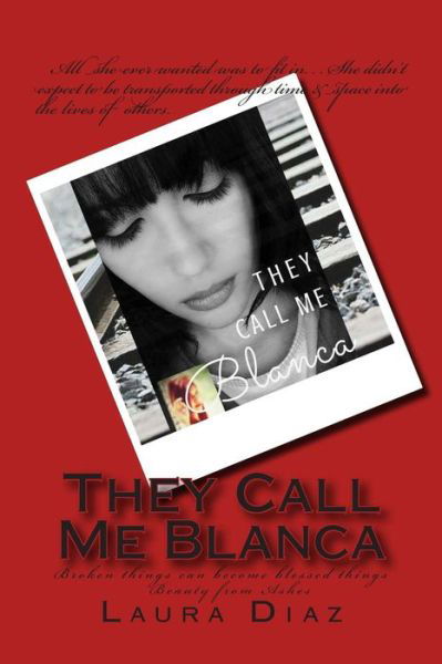 Cover for L a Diaz · They Call Me Blanca (Taschenbuch) (2015)