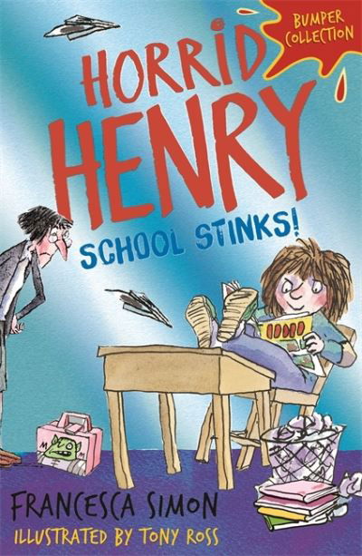 Horrid Henry: School Stinks - Horrid Henry - Francesca Simon - Books - Hachette Children's Group - 9781510108776 - August 19, 2021