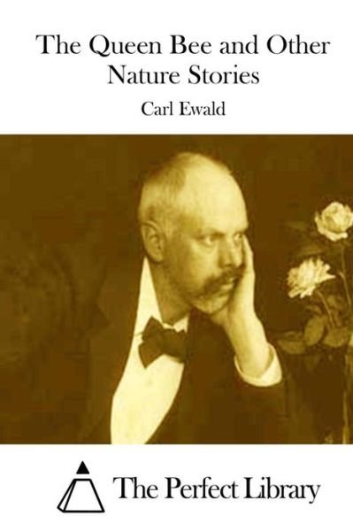 Cover for Carl Ewald · The Queen Bee and Other Nature Stories (Paperback Bog) (2015)
