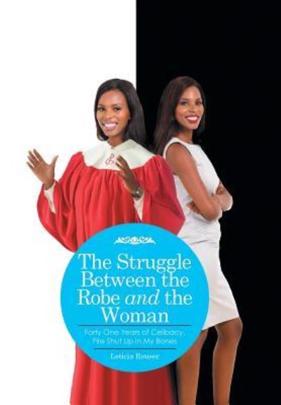 Cover for Leticia Rouser · The Struggle Between the Robe and the Woman (Hardcover Book) (2016)