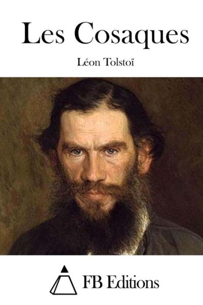 Cover for Leon Tolstoi · Les Cosaques (Taschenbuch) (2015)