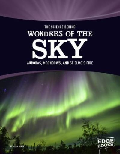 Cover for Allan Morey · Science Behind Wonders of the Sky (Book) (2016)