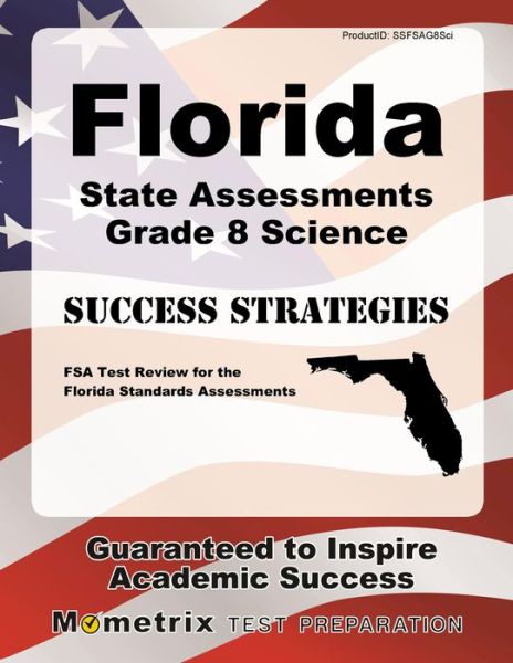 Cover for FSA Exam Secrets Test Prep · Florida State Assessments Grade 8 Science Success Strategies Study Guide (Paperback Book) (2015)