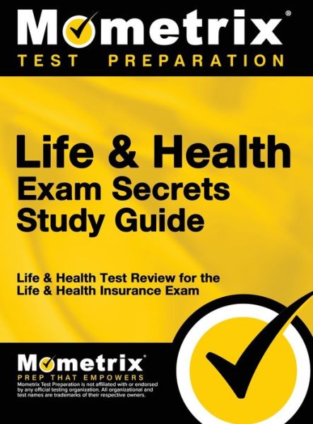 Cover for &amp; Health Exam Secrets Test Life · Life &amp; Health Exam Secrets Study Guide (Hardcover Book) (2018)