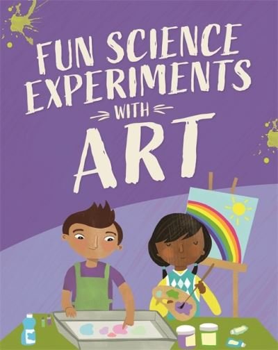 Cover for Claudia Martin · Fun Science: Experiments with Art - Fun Science (Hardcover Book) (2022)