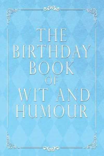 Cover for Anon. · The Birthday Book of Wit and Humour (Paperback Book) (2018)