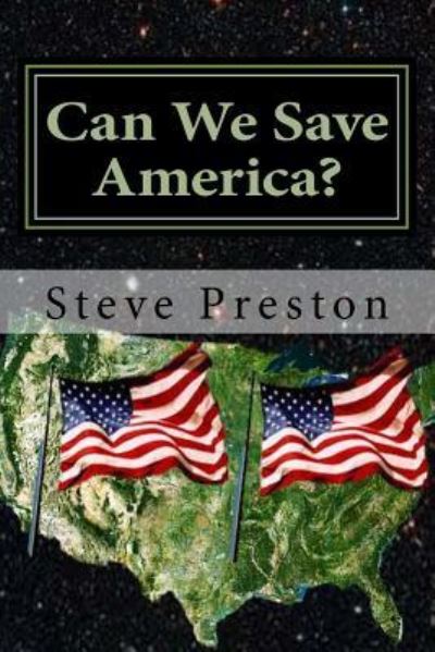 Cover for Steve Preston · Can We Save America? (Paperback Book) (2016)