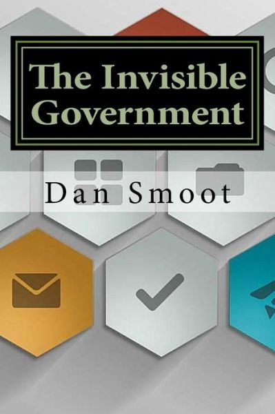 Cover for Dan Smoot · The Invisible Government (Paperback Book) (2016)