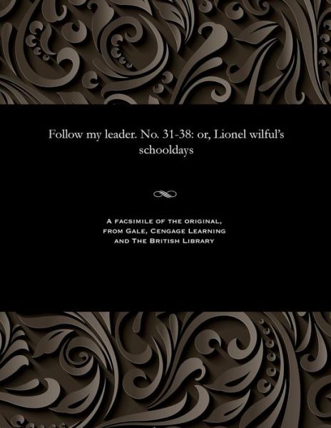 Cover for Hablot Knight Browne · Follow My Leader. No. 31-38 (Paperback Bog) (1901)