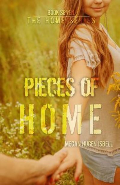 Cover for Megan Nugen Isbell · Pieces of Home (Paperback Book) (2016)