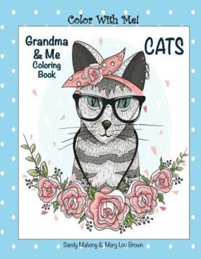 Cover for Mary Lou Brown · Color With Me! Grandma &amp; Me Coloring Book (Taschenbuch) (2016)