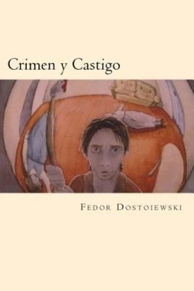 Cover for Fedor Dostoiewski · Crimen Y Castigo (Paperback Book) [Spanish edition] (2016)