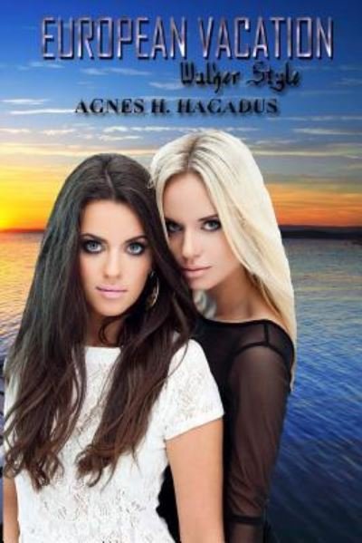 Cover for Agnes H Hagadus · European Vacation (Paperback Book) (2017)