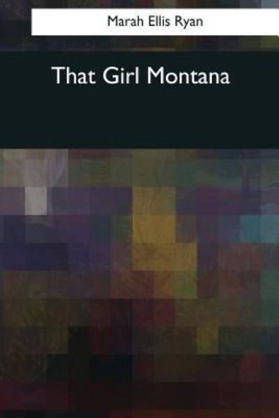 Cover for Marah Ellis Ryan · That Girl Montana (Paperback Bog) (2017)