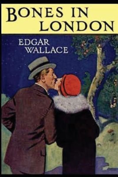 Cover for Edgar Wallace · Bones in London (Paperback Book) (2017)