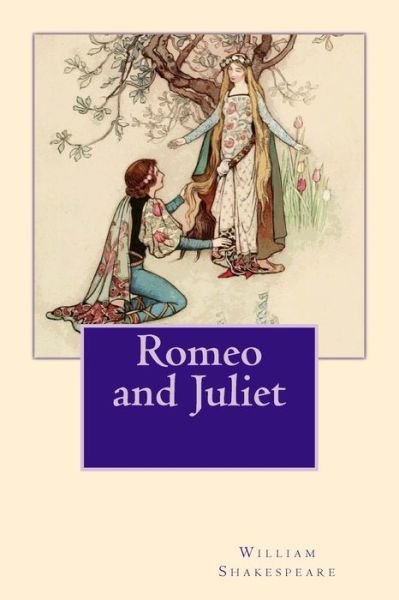 Romeo and Juliet - William Shakespeare - Kirjat - Createspace Independent Publishing Platf - 9781545340776 - maanantai 22. toukokuuta 2017