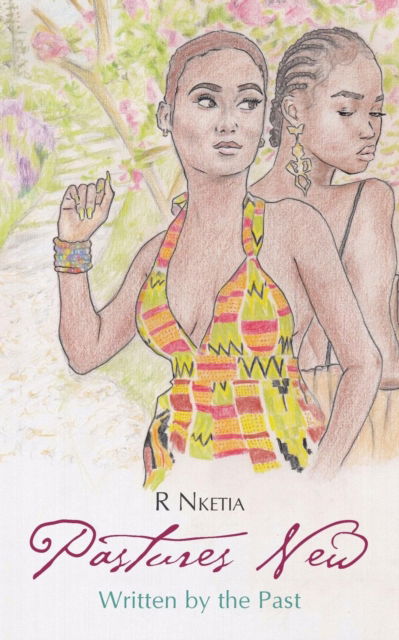 Cover for R Nketia · Pastures New (Paperback Book) (2019)