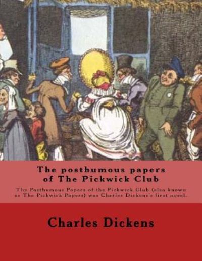 Cover for George Cruikshank · The posthumous papers of The Pickwick Club. By (Paperback Book) (2017)