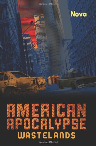 Cover for Nova · American Apocalypse Wastelands (Paperback Book) (2011)