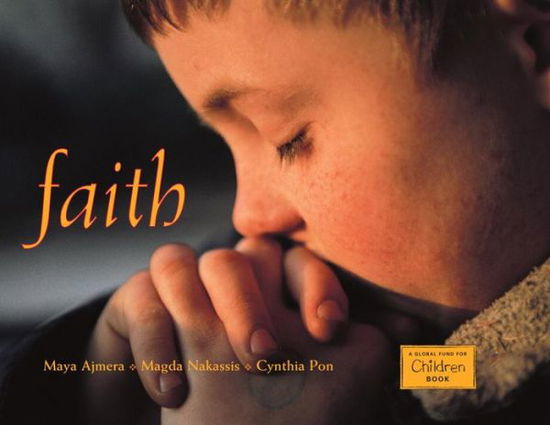 Cover for Maya Ajmera · Faith - Global Fund for Children Books (Hardcover Book) (2009)