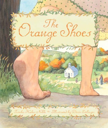 Cover for Trinka Hakes Noble · The Orange Shoes (Gebundenes Buch) (2007)