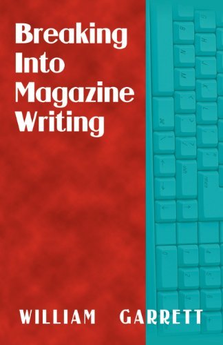 Cover for William Garrett · Breaking into Magazine Writing (Taschenbuch) (2003)