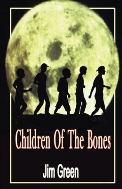 Cover for Jim Green · Children Of The Bones (Paperback Book) (2020)