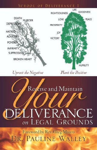 Cover for Pauline Walley · Receive and Maintain Your Deliverance on Legal Grounds (Pocketbok) (2005)