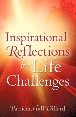 Cover for Patricia Dillard · Inspirational Reflections for Life Challenges (Paperback Book) (2007)
