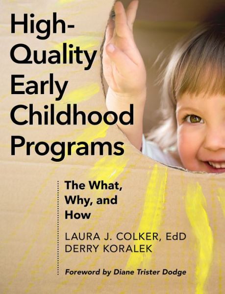 Cover for Derry Koralek · High-Quality Early Childhood Programs: The What, Why, and How (Paperback Book) (2018)