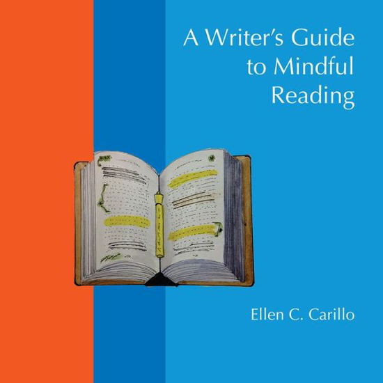 Cover for Ellen C. Carillo · Writers Guide to Mindful Reading a (Paperback Book) (2017)