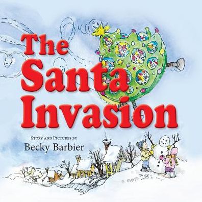 Cover for Becky Barbier · The Santa Invasion (Paperback Book) (2016)