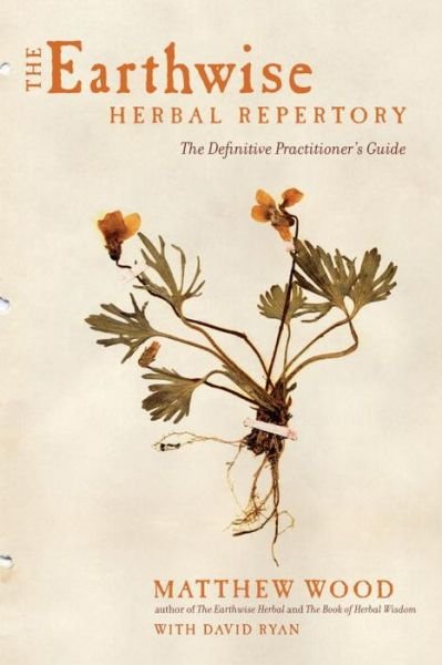 Cover for Matthew Wood · The Earthwise Herbal Repertory: The Definitive Practitioner's Guide (Taschenbuch) (2016)