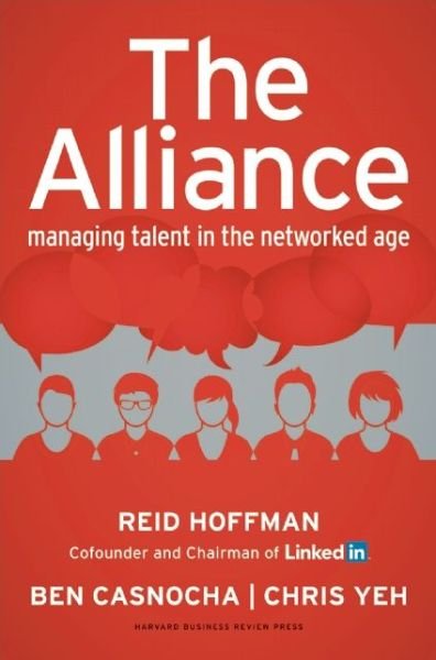 Cover for Reid Hoffman · The Alliance: Managing Talent in the Networked Age (Hardcover bog) (2014)
