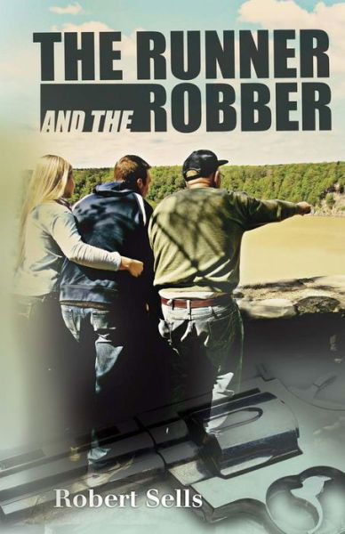 Cover for Robert Sells · The Runner and the Robber (Paperback Book) (2015)