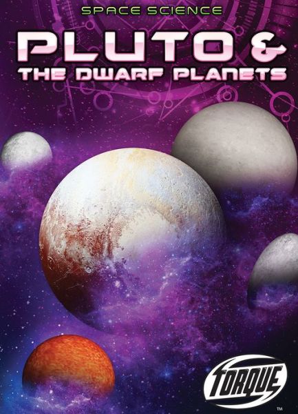 Cover for Nathan Sommer · Pluto &amp; the Dwarf Planets (Hardcover Book) (2019)