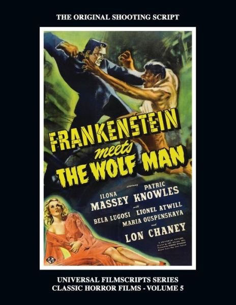 Cover for Philip J Riley · Frankenstein Meets the Wolf Man: (Universal Filmscript Series, Vol. 5) (Paperback Book) (2019)