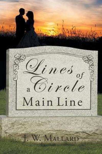 Cover for J W Mallard · Lines of a Circle: Main Line (Taschenbuch) (2015)