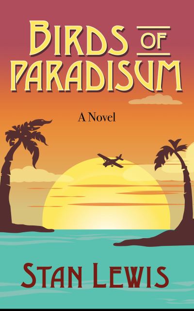 Cover for Stan Lewis · Bird of Paradisum (Paperback Book) (2024)