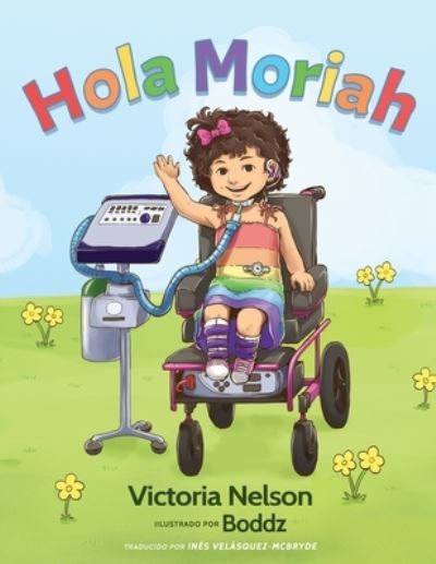 Cover for Victoria Nelson · Hola Moriah (Paperback Book) (2019)