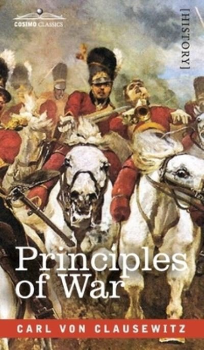 Cover for Carl Von Clausewitz · Principles of War (Bog) (2020)